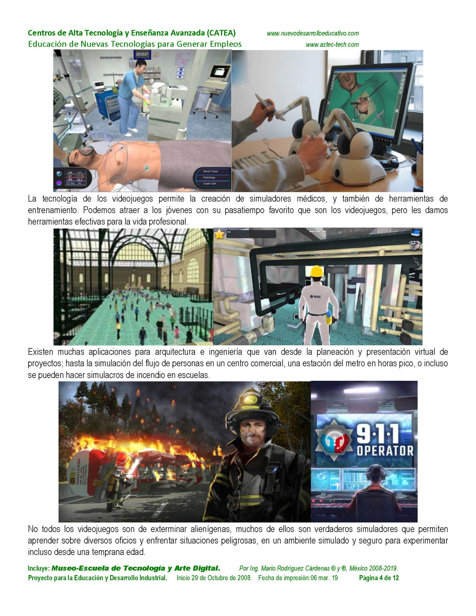 Proyecto CATEA: aplicaciones tecnológicas